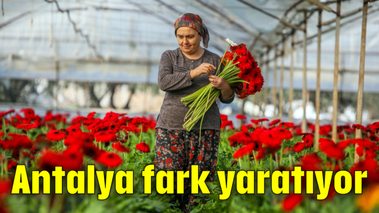 Antalya fark yaratıyor