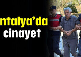 Antalya’da cinayet