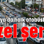 Antalya'da halk otobüslerine özel şerit