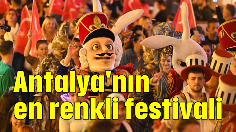 Antalya'nın en renkli festivali