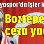 Boztepe'ye ceza yağdı