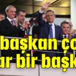 Bu başkan çok acar bir başkan