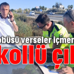 'Bu otobüsü verseler içmem dedi' alkollü çıktı