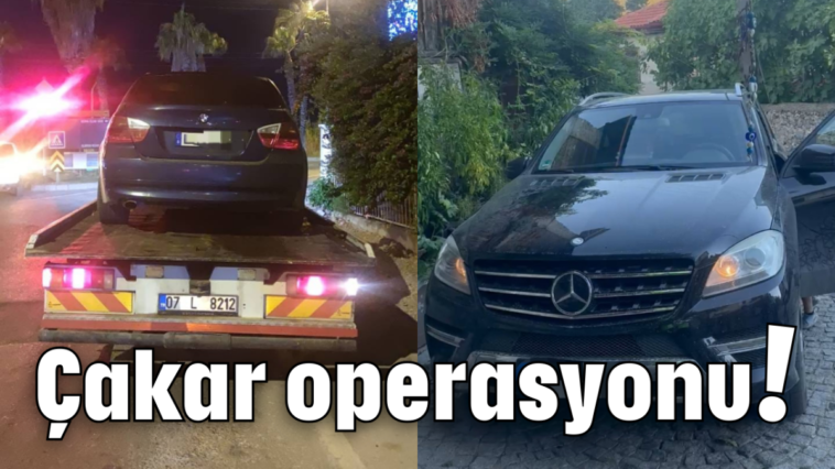 Çakar operasyonu!