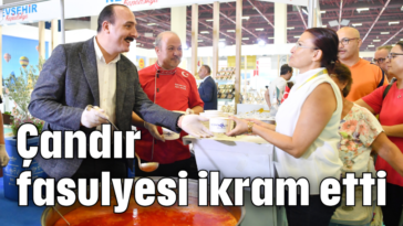 Çandır fasulyesi ikram etti