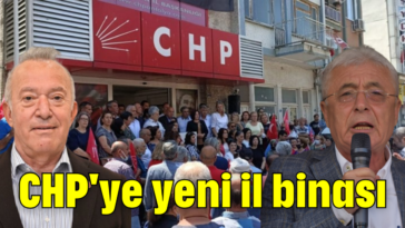 CHP'ye yeni il binası