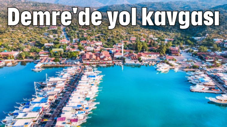 Demre'de yol kavgası