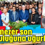 Dönmezer son yolculuğuna uğurlandı