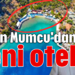 Erkan Mumcu'dan yeni otel