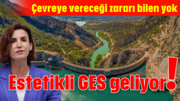 Estetikli GES geliyor!