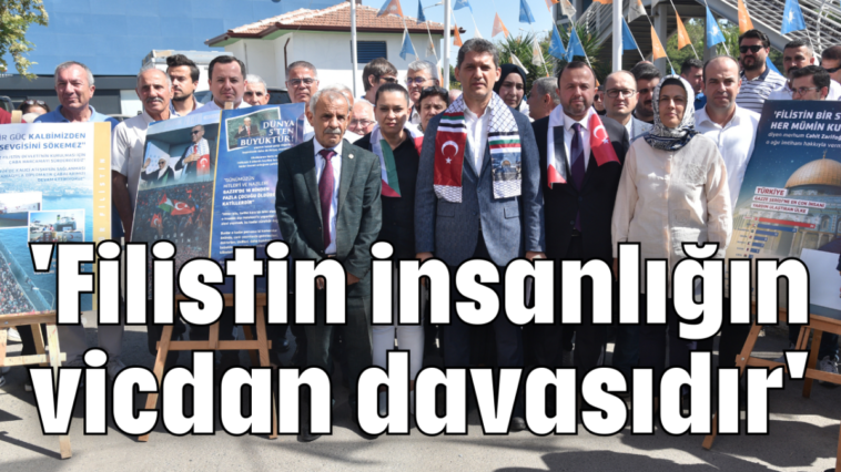 'Filistin insanlığın vicdan davasıdır'