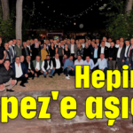 Hepimiz Kepez'e aşığız