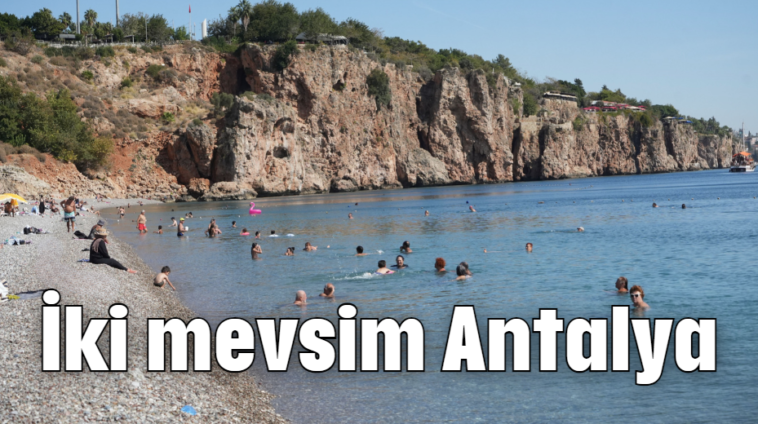 İki mevsim Antalya