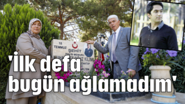 'İlk defa bugün ağlamadım'