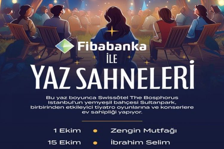 SWISSÔTEL’DE FIBABANKA İLE YAZ SAHNELERİ DEVAM EDİYOR