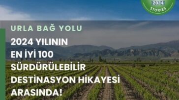 EN İYİ 100 SÜRDÜRÜLEBİLİR DESTİNASYON HİKAYESİ LİSTESİNE GİRDİ