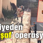 İtfaiyeden 'Çarşaf' operasyonu