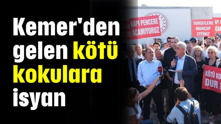 Kemer'den gelen kötü kokulara isyan