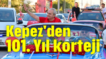 Kepez'den 101. Yıl korteji