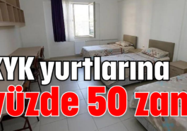 KYK yurtlarına yüzde 50 zam