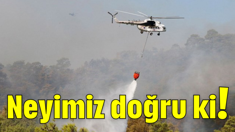 Neyimiz doğru ki!