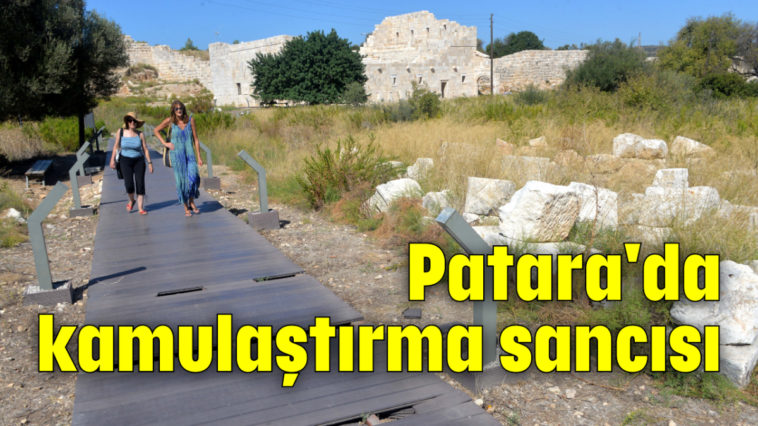 Patara'da kamulaştırma sancısı