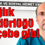 Sağlık Müdürlüğü göçebe gibi