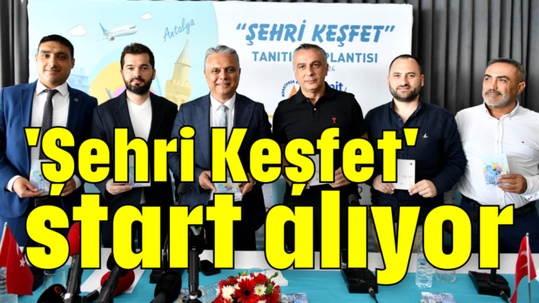 'Şehri Keşfet' start alıyor