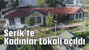 Serik'te Kadınlar Lokali açıldı