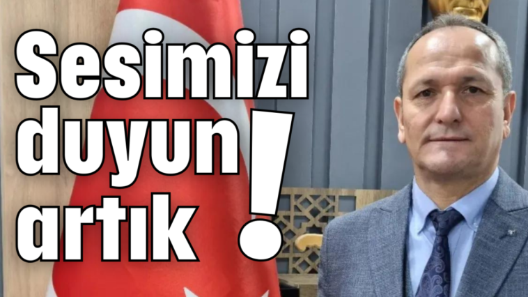 Sesimizi duyun artık!