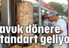 Tavuk dönere standart geliyor