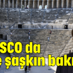 UNESCO da bize şaşkın bakıyor