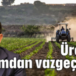 Üretici tarımdan vazgeçiyor