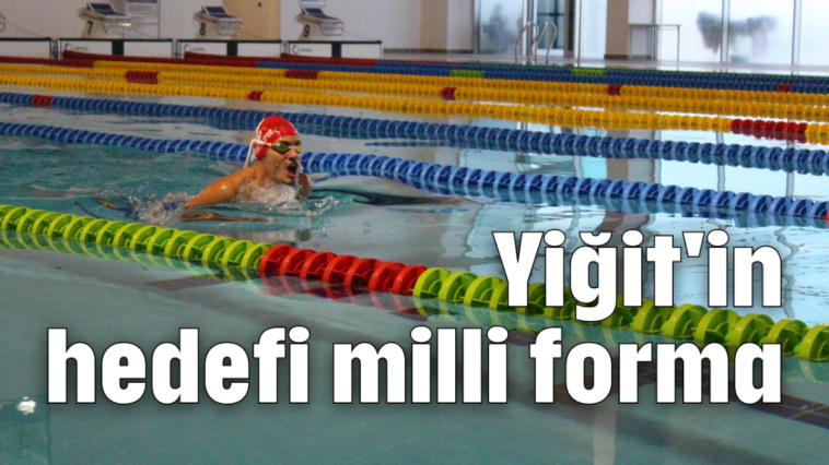 Yiğit'in hedefi milli forma