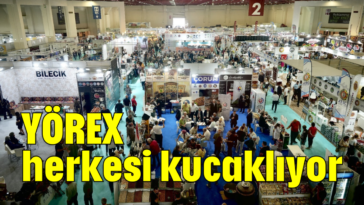 YÖREX herkesi kucaklıyor