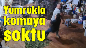 Yumrukla komaya soktu