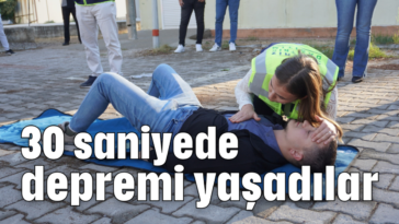 30 saniyede depremi yaşadılar