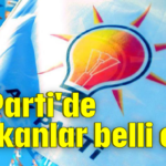 Ak Parti'de başkanlar belli oldu