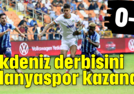 Akdeniz derbisini Alanyaspor kazandı 0-2