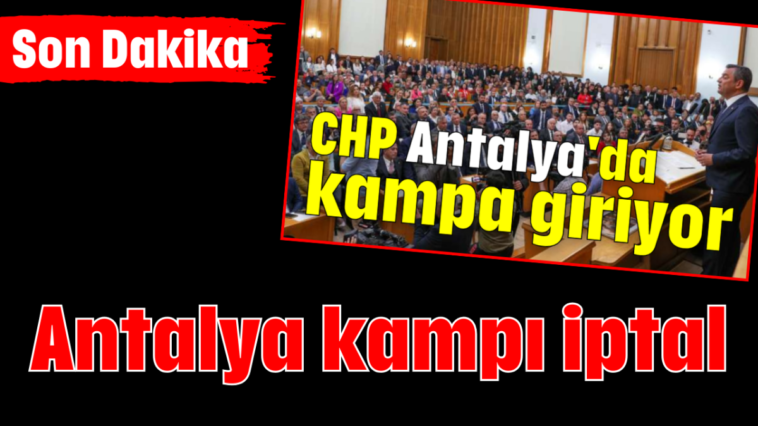 Antalya kampı iptal