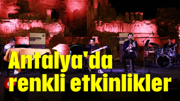 Antalya'da renkli etkinlikler