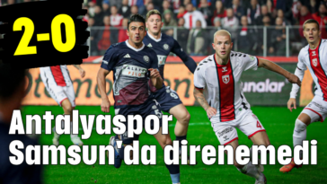 Antalyaspor Samsun'da direnemedi 2-0