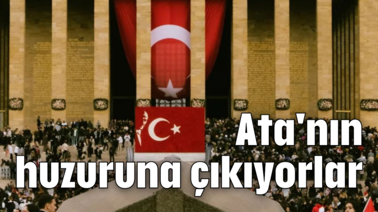 Ata'nın huzuruna çıkıyorlar