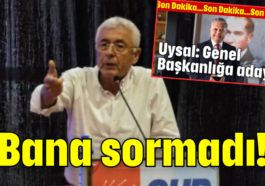 ''Bana sormadı!''