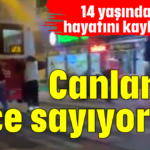 Canlarını hiçe sayıyorlar