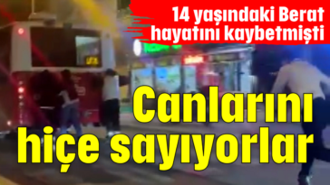 Canlarını hiçe sayıyorlar