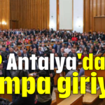 CHP Antalya'da kampa giriyor