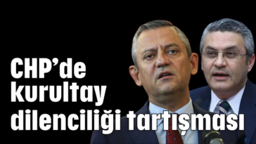 CHP'de kurultay dilenciliği tartışması