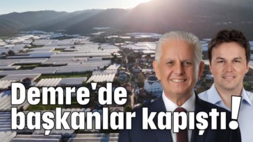 Demre'de başkanlar kapıştı!