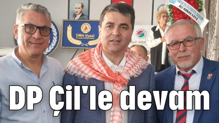 DP Çil'le devam